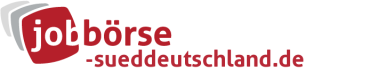 Jobbörse Süddeutschland - Aktuelle Stellenangebote in Ihrer Region